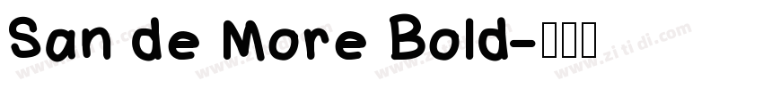 San de More Bold字体转换